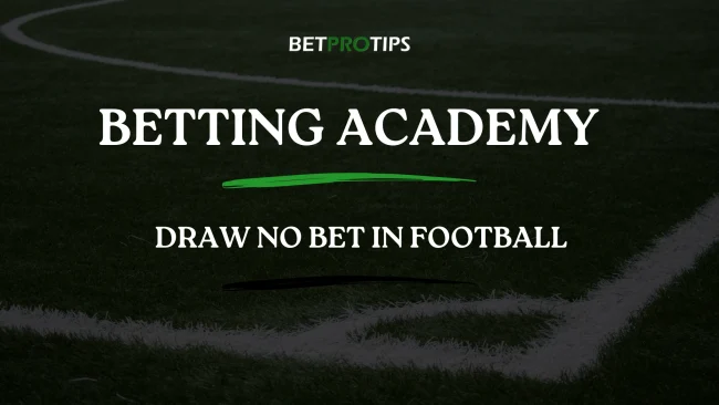 draw no bet in football