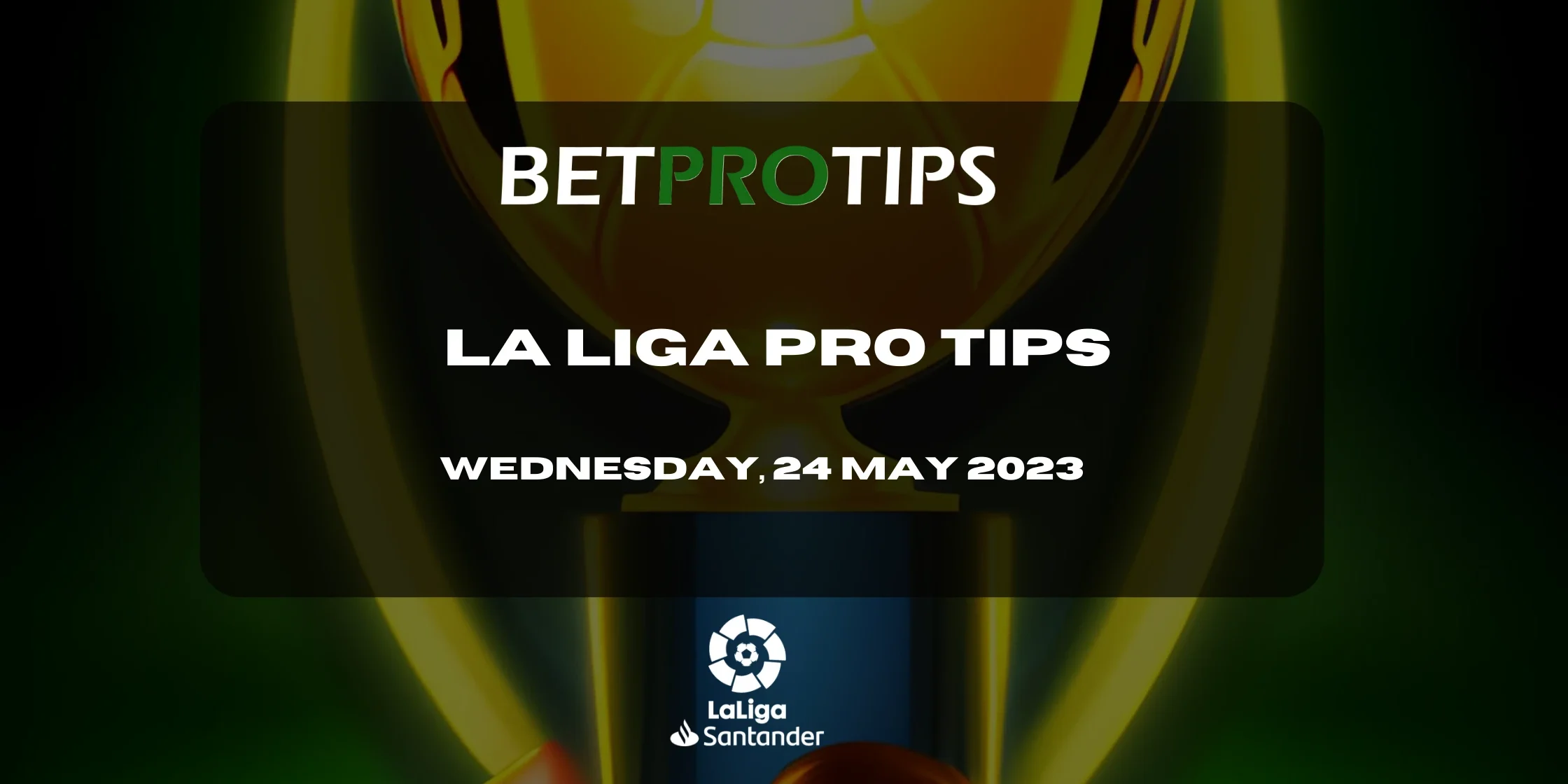 La liga pro tips La Liga Pro Tips