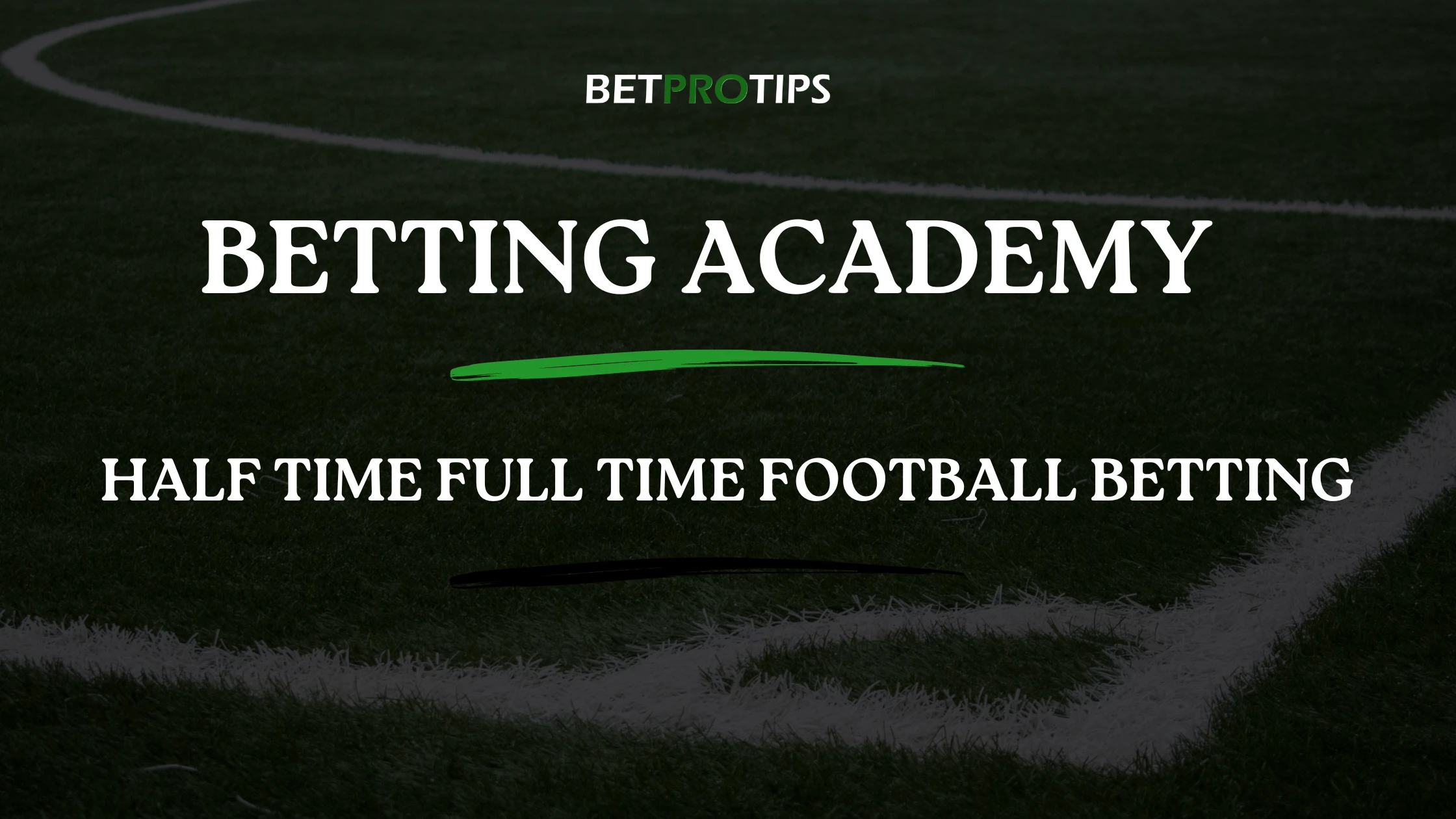 half time full time betting guide
