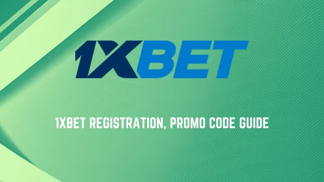 1xbet registration,promo code guide