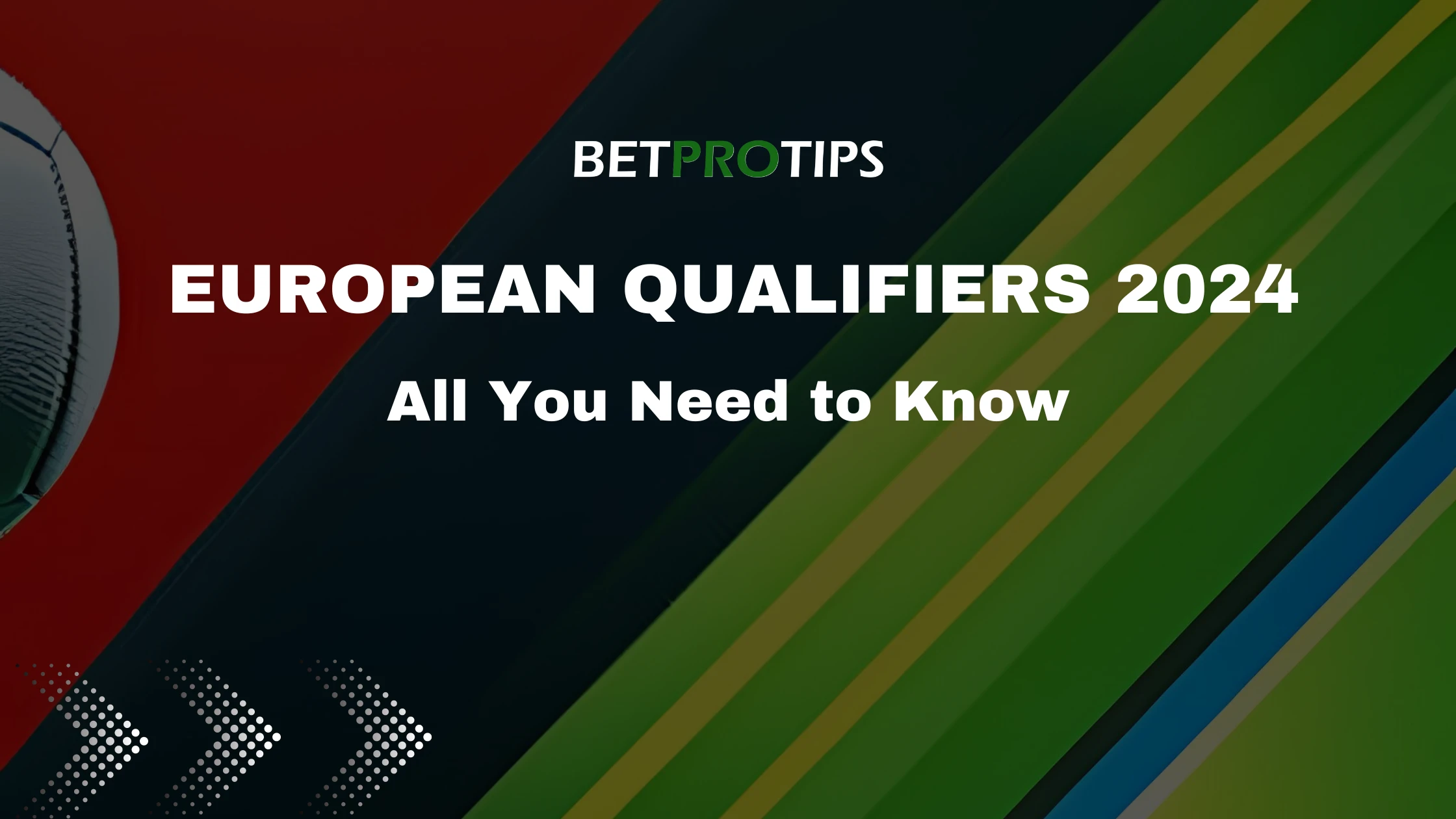 European Qualifiers 2024 All You Need to Know