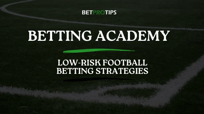 low-risk betting strategies