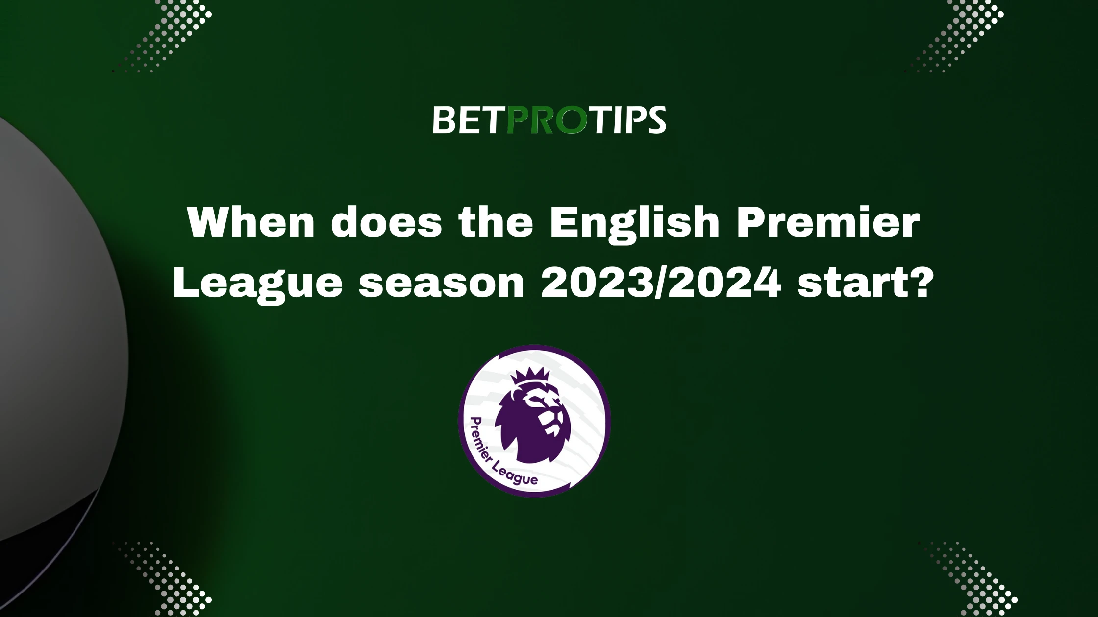 When does the English Premier League season 2023/2024 start?
