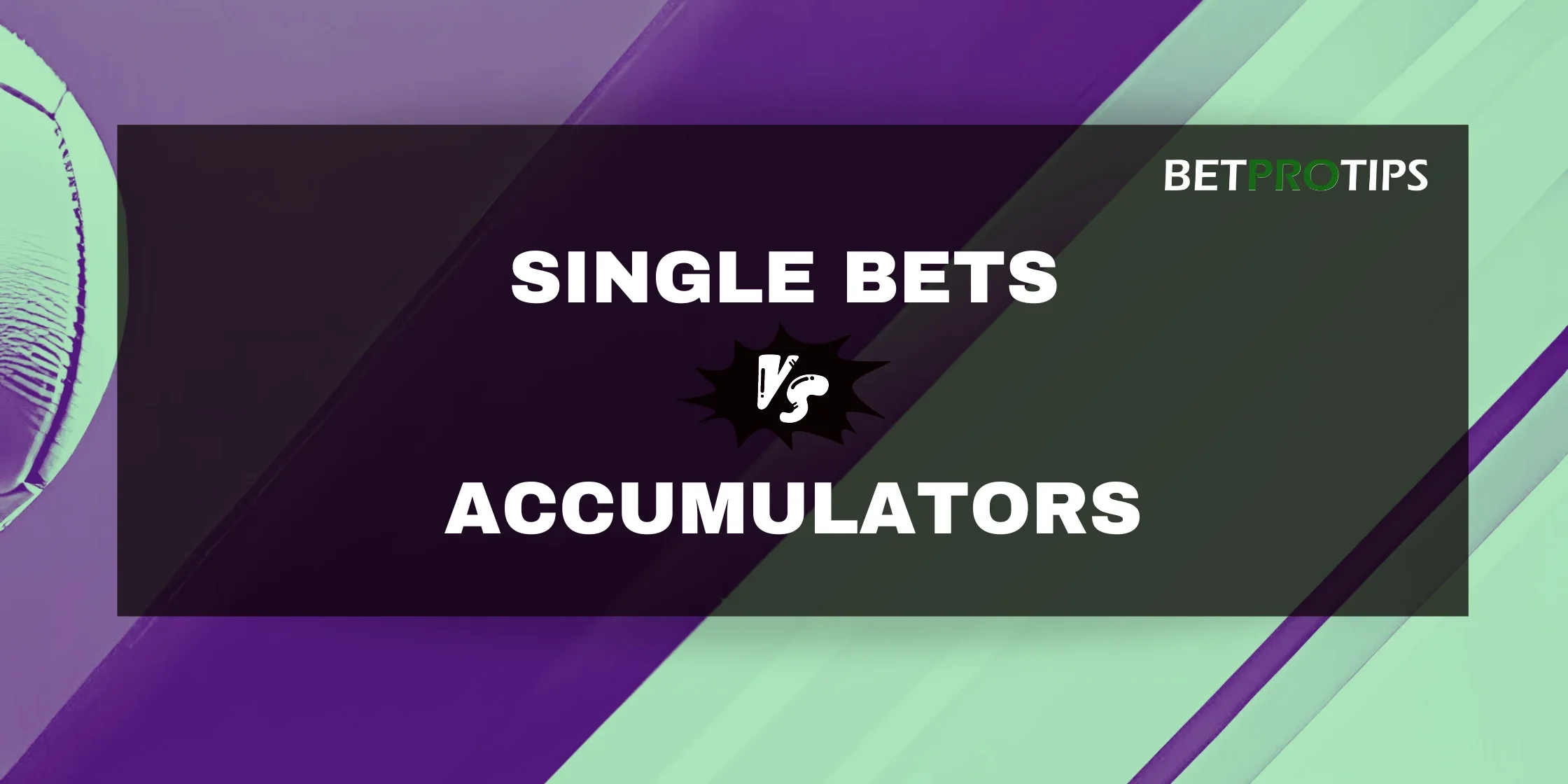 single bets vs accumulators