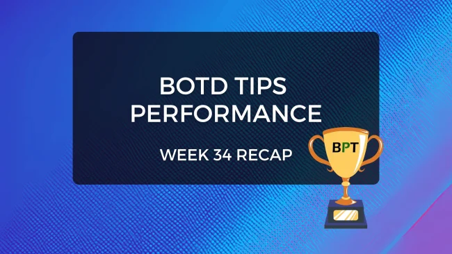botd tips performance week 34