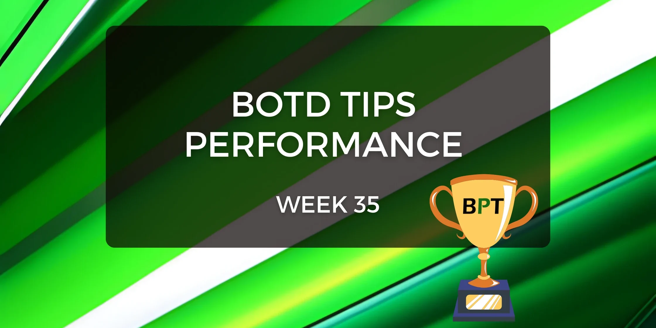 botd tips week 35