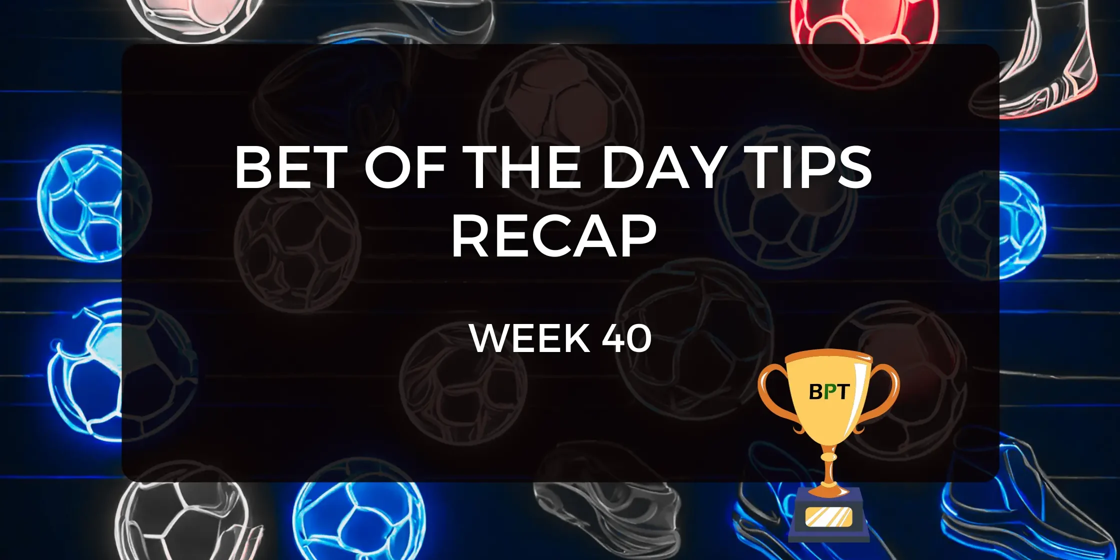 week 40 bet of the day tips week 40 bet of the day tips