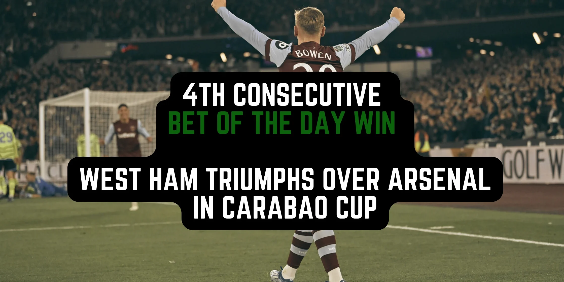 bet of the day win west ham arsenal