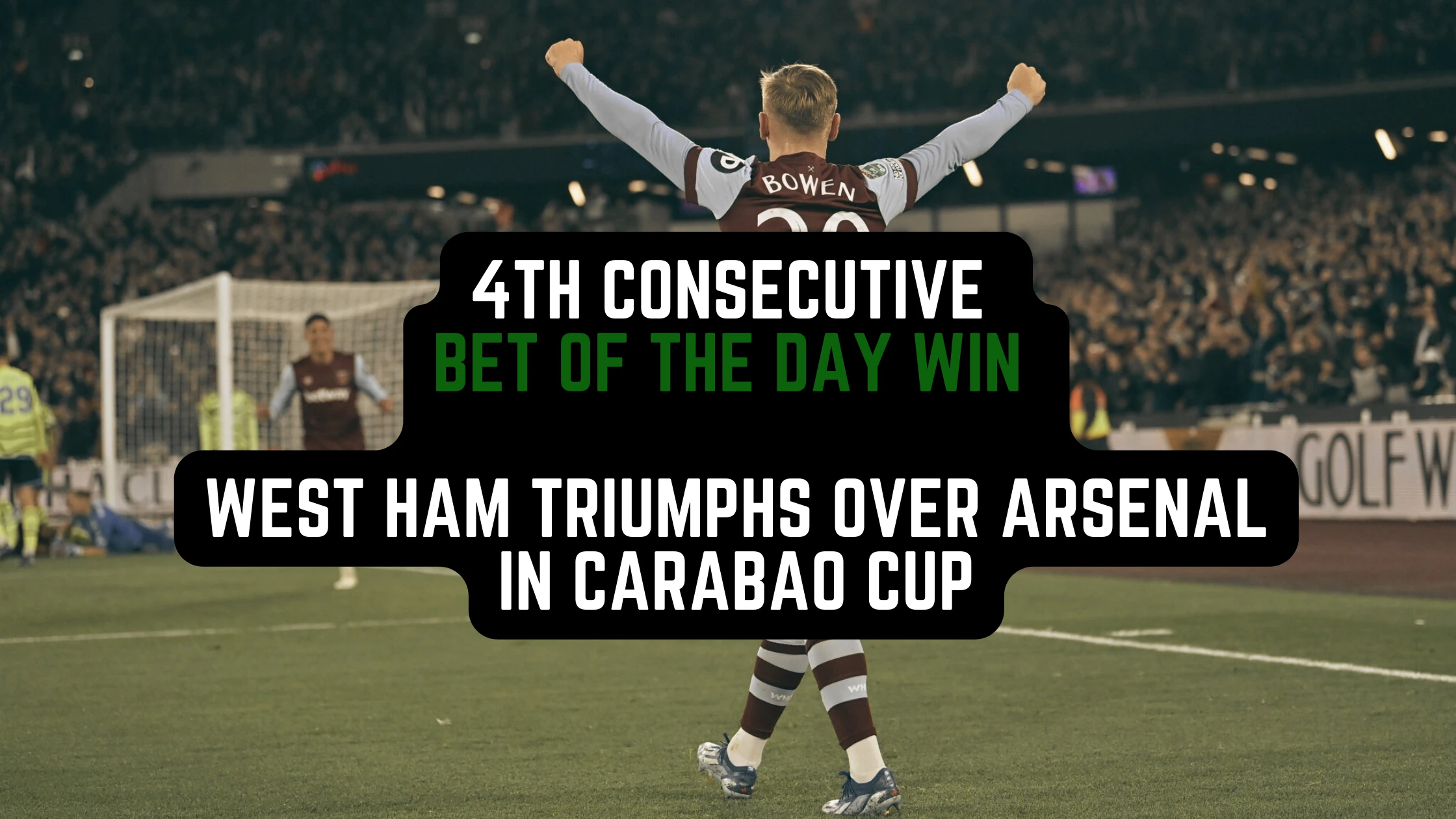pari du jour : victoire de West Ham contre Arsenal en Carabao Cup pari du jour victoire West Ham Arsenal