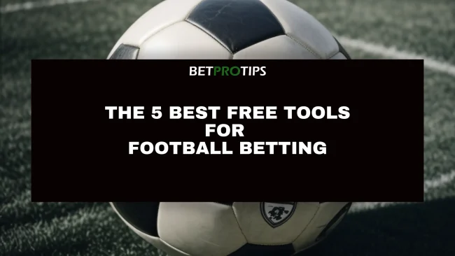 5 best free tools for football betting