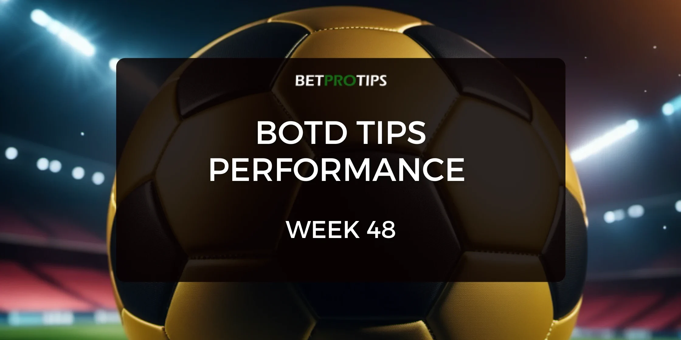 botd tips week 48