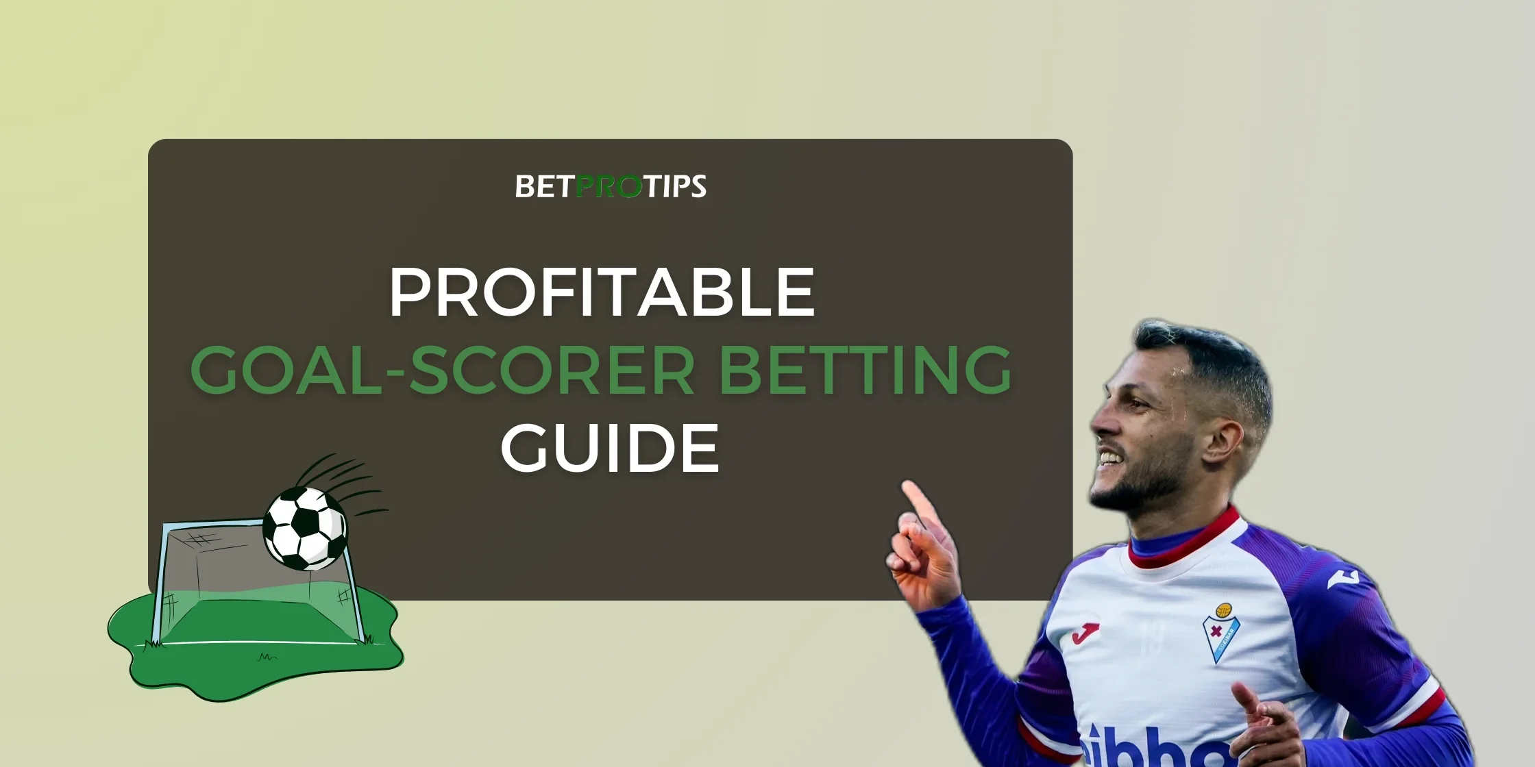 profitable goal-scorer betting guide
