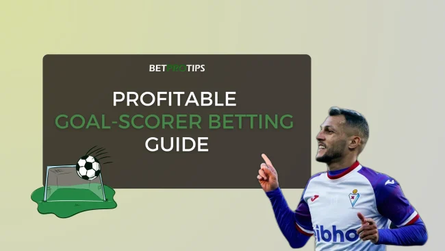profitable goal-scorer betting guide