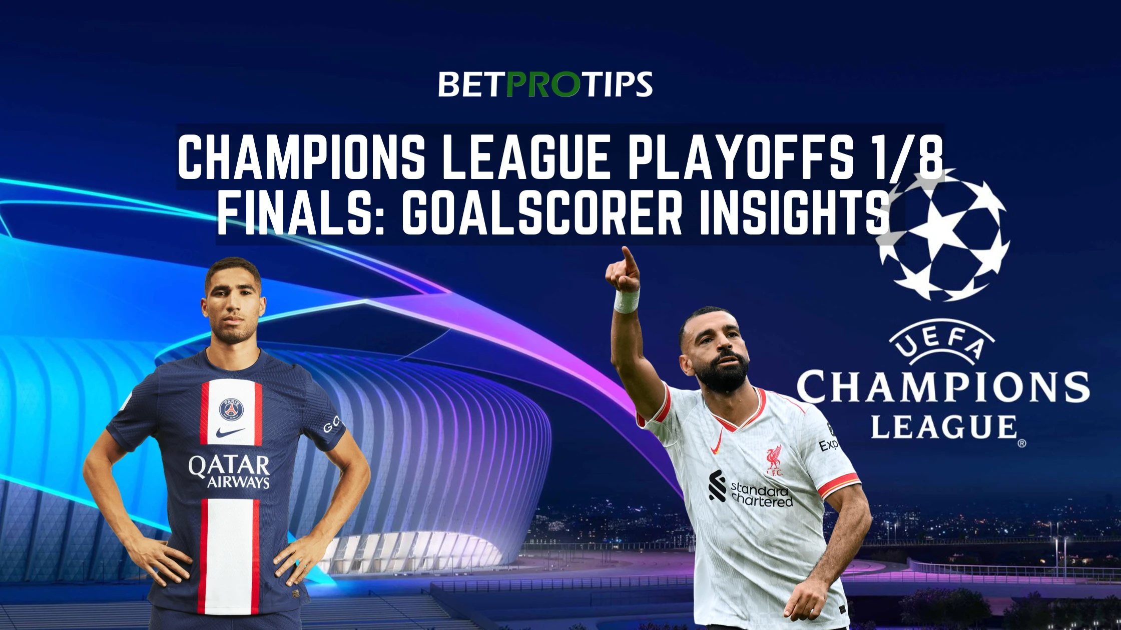 conseils pour les buteurs des barrages de la Ligue des champions conseils pour les buteurs des barrages de la Ligue des champions