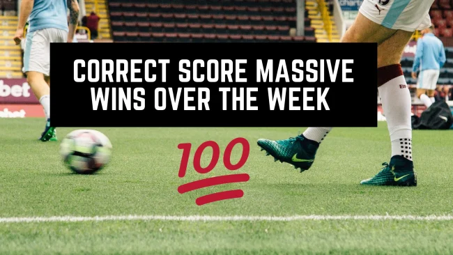 correct score massive wins